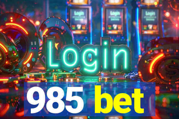 985 bet