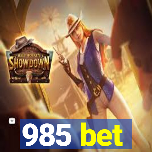 985 bet