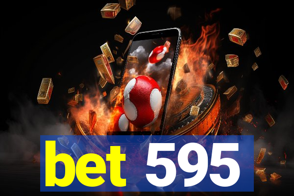 bet 595