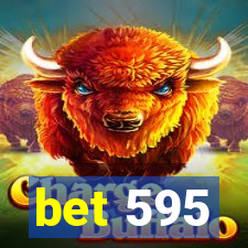 bet 595