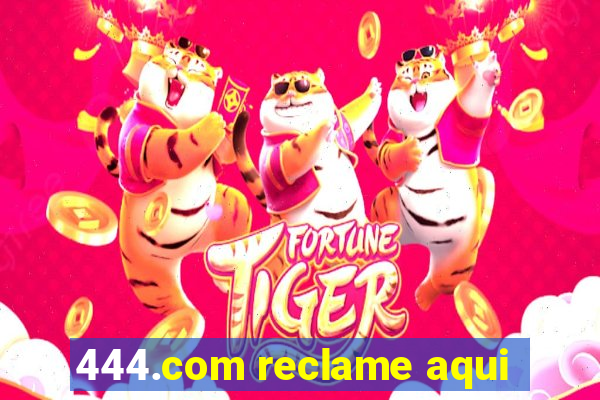 444.com reclame aqui