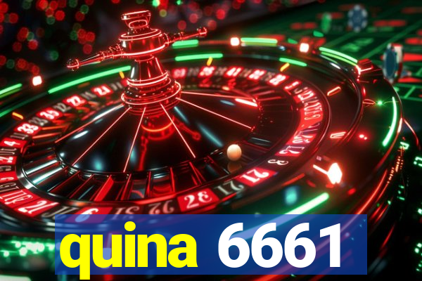 quina 6661