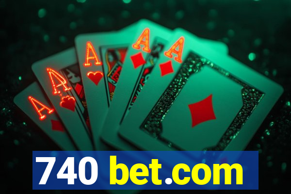 740 bet.com