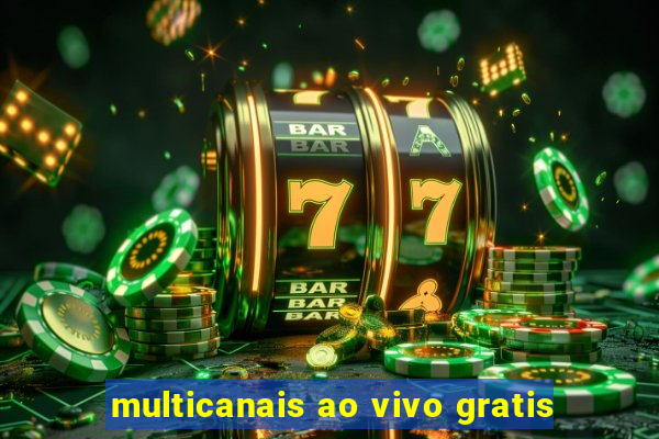 multicanais ao vivo gratis