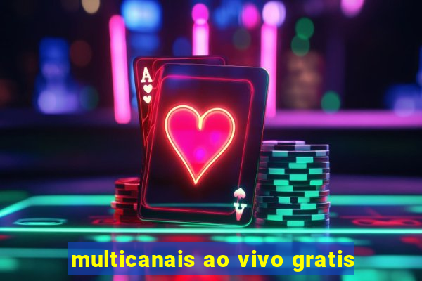 multicanais ao vivo gratis