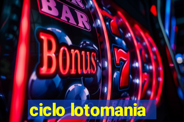 ciclo lotomania