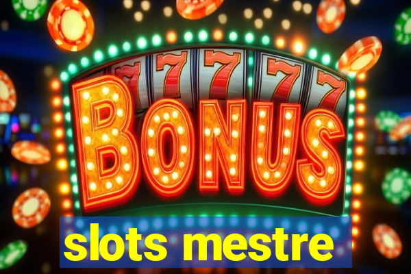 slots mestre