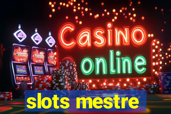 slots mestre