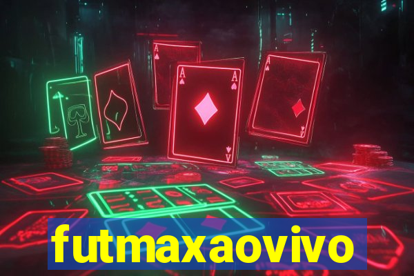 futmaxaovivo