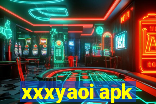 xxxyaoi apk