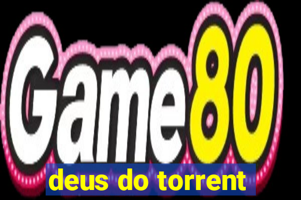 deus do torrent