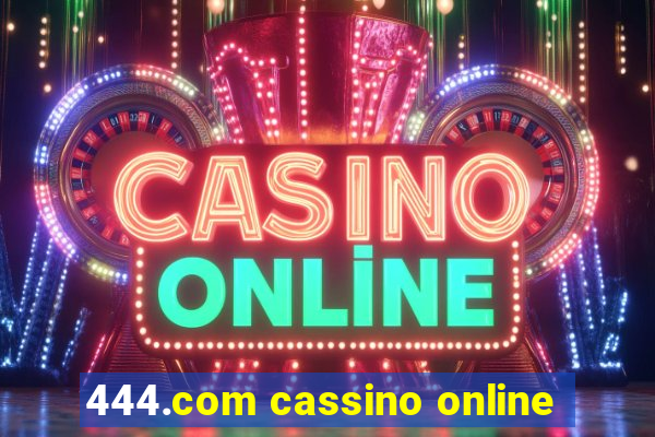 444.com cassino online