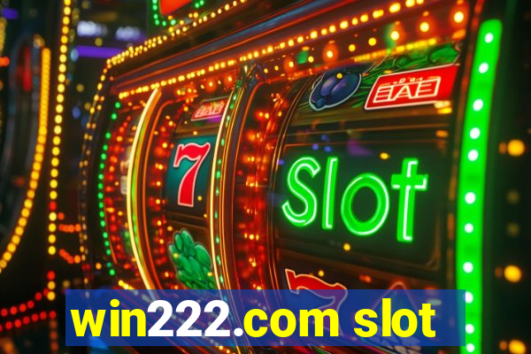 win222.com slot