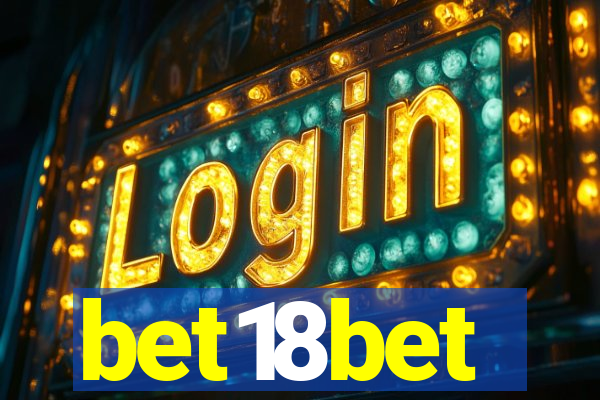 bet18bet