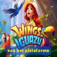 sou bet plataforma