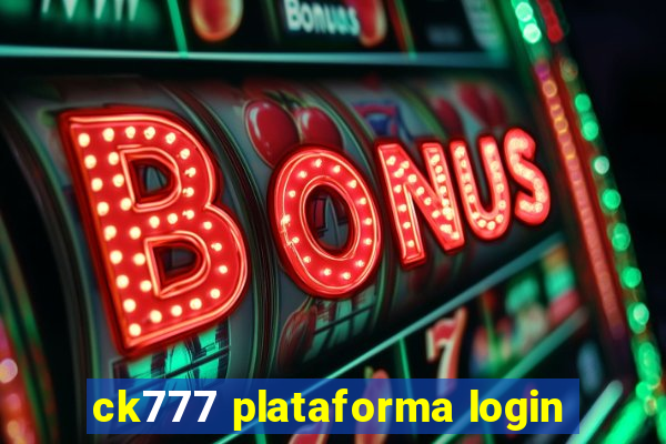 ck777 plataforma login