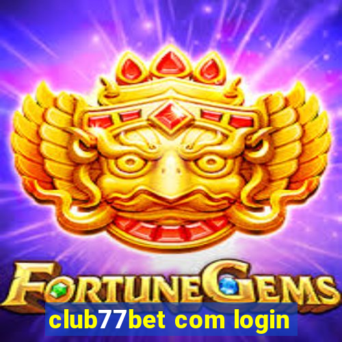 club77bet com login