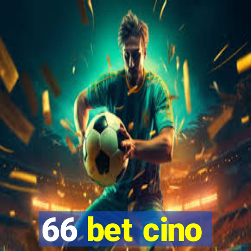 66 bet cino