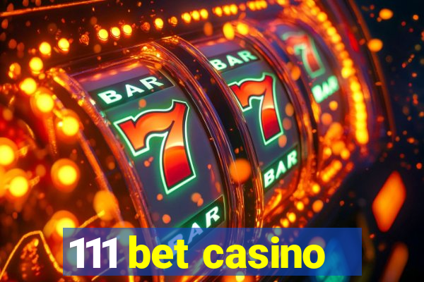 111 bet casino