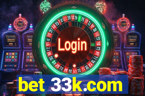 bet 33k.com