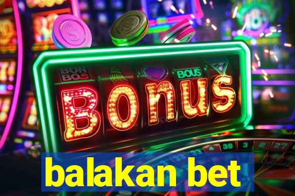 balakan bet