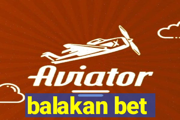 balakan bet