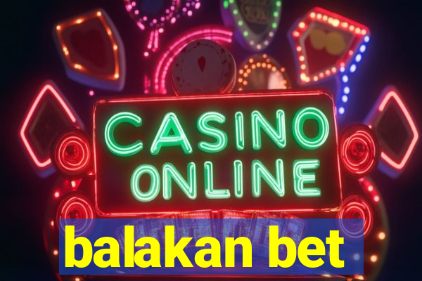 balakan bet