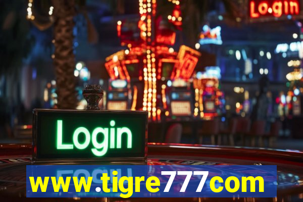 www.tigre777com