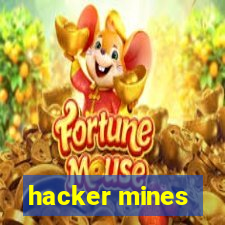 hacker mines