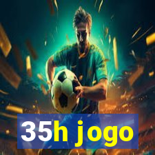 35h jogo