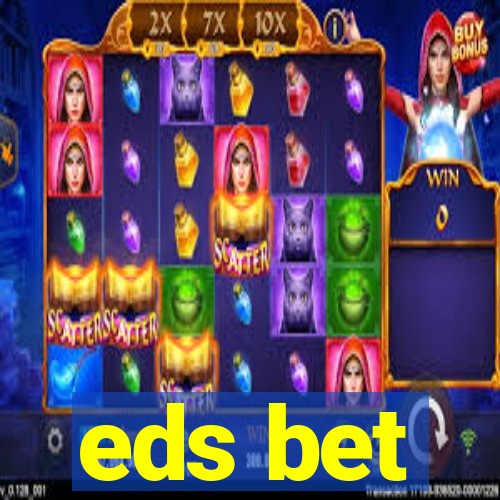 eds bet