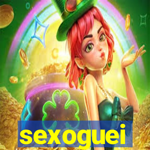 sexoguei