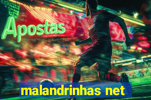 malandrinhas net