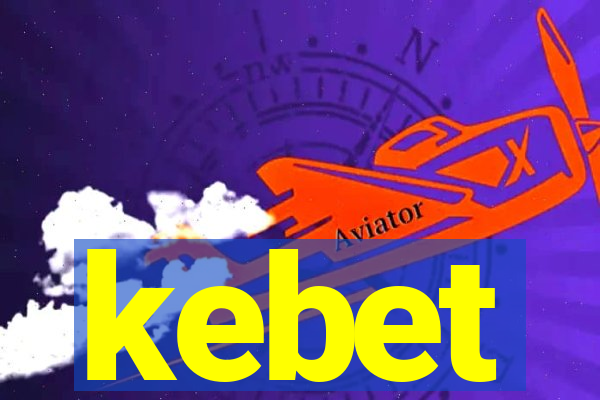 kebet