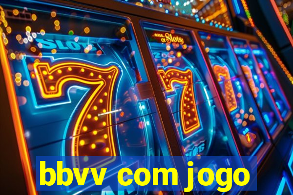 bbvv com jogo