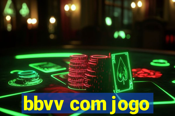 bbvv com jogo