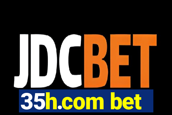 35h.com bet