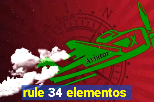 rule 34 elementos