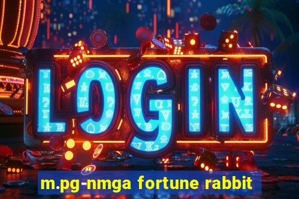 m.pg-nmga fortune rabbit