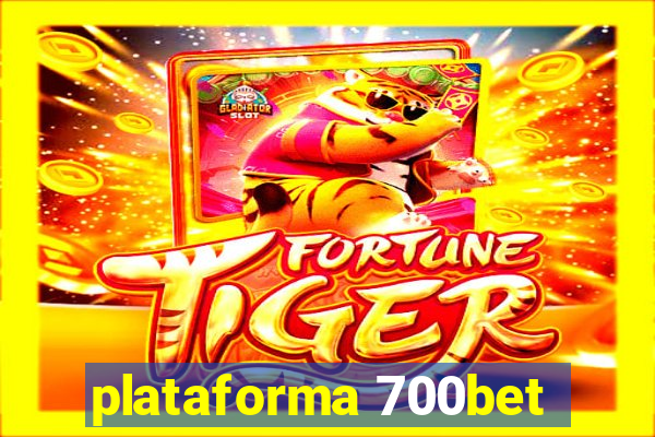 plataforma 700bet