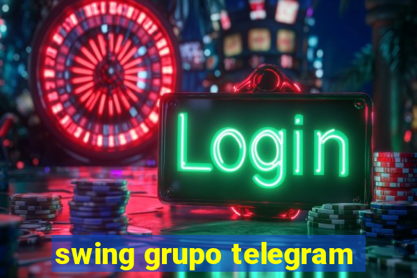 swing grupo telegram