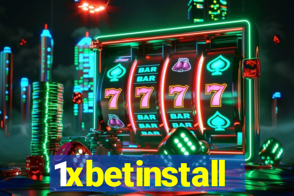 1xbetinstall