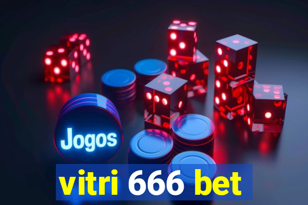 vitri 666 bet