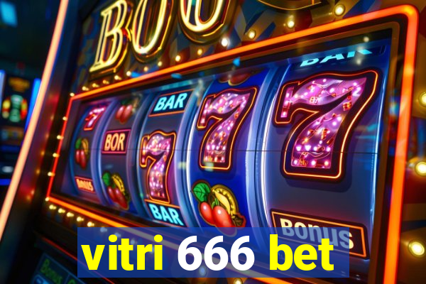 vitri 666 bet