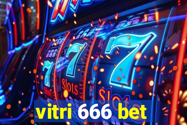 vitri 666 bet