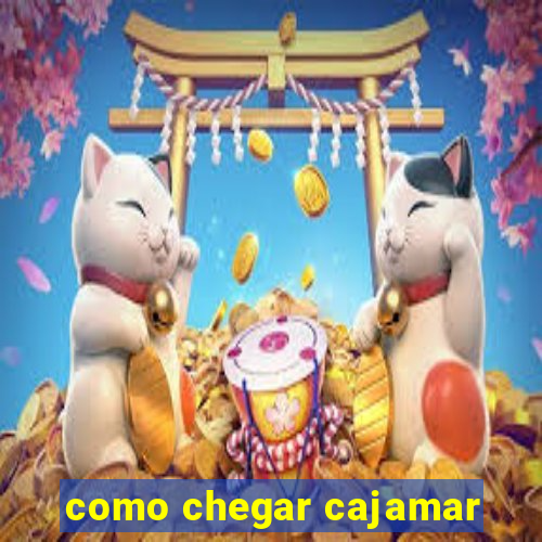 como chegar cajamar