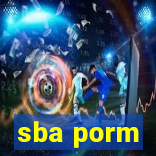 sba porm