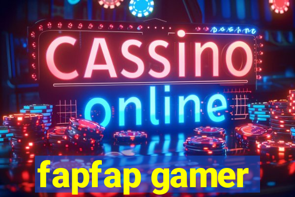 fapfap gamer