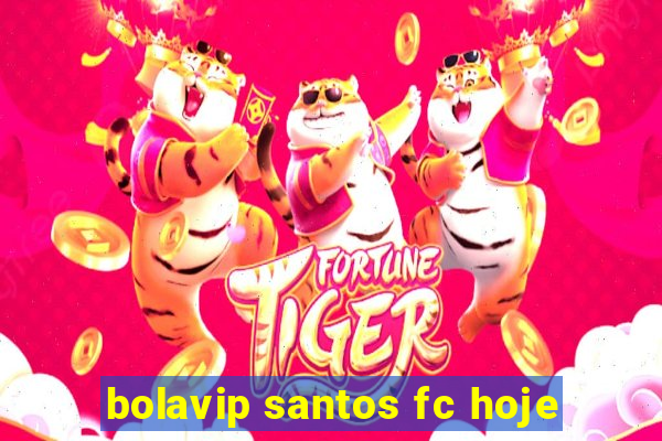 bolavip santos fc hoje