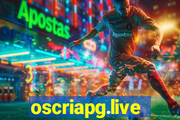 oscriapg.live